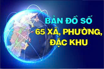 Bản đồ số 65 xã, phường, đặc khu